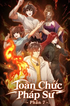 Toàn Chức Pháp Sư Phần 7