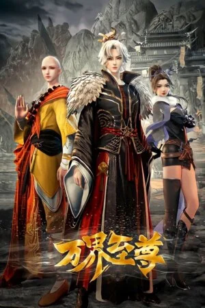 Phim Vạn Giới Chí Tôn